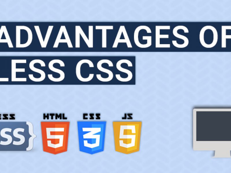 What is LESS, its features and advantages?